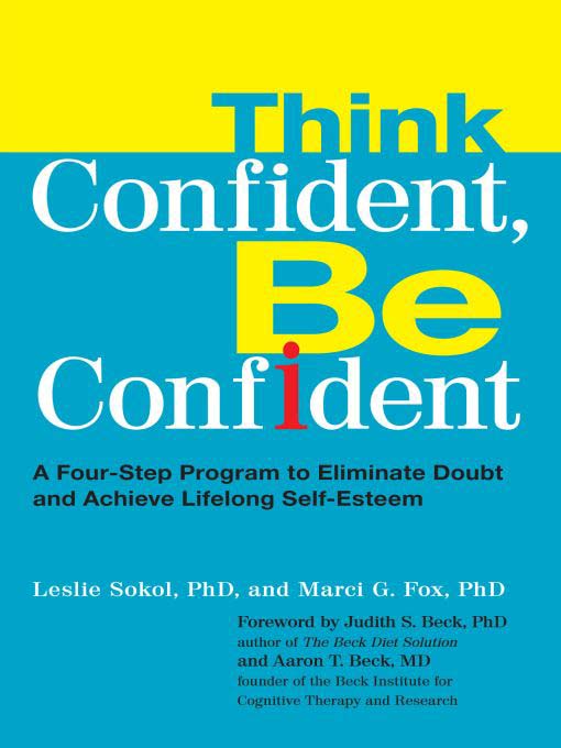 Title details for Think Confident, Be Confident by Leslie Sokol - Wait list